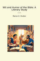 Wit and Humor of the Bible: A Literary Study