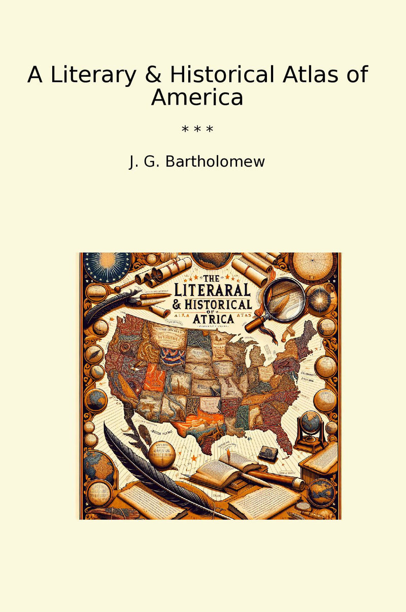 A Literary & Historical Atlas of America