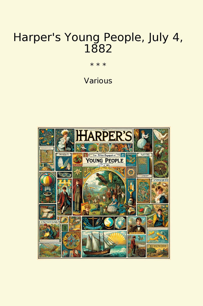 Harper's Young People, July 4, 1882