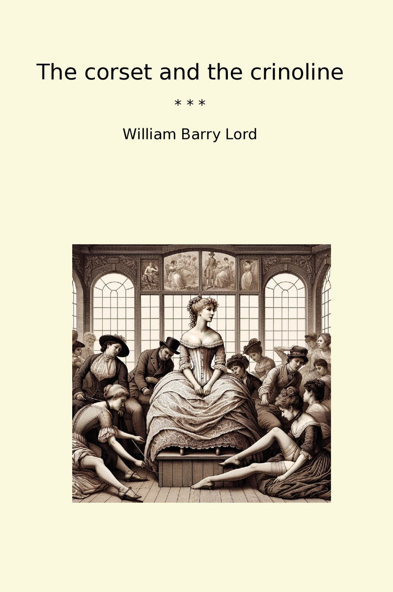 The corset and the crinoline