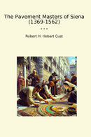 The Pavement Masters of Siena (1369-1562)