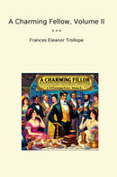 A Charming Fellow, Volume II