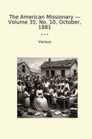 The American Missionary — Volume 35, No. 10, October, 1881