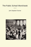 The Public School Word-book