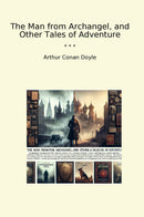 The Man from Archangel, and Other Tales of Adventure