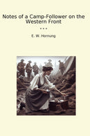 Notes of a Camp-Follower on the Western Front