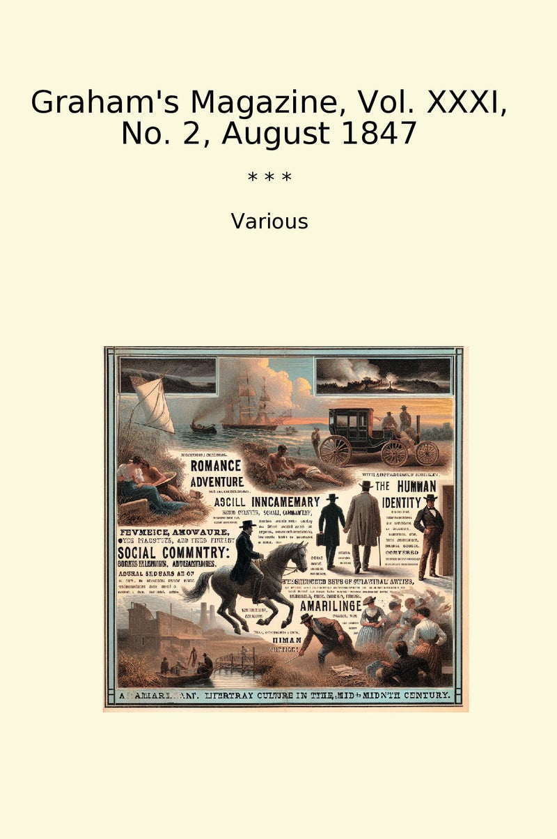 Graham's Magazine, Vol. XXXI, No. 2, August 1847