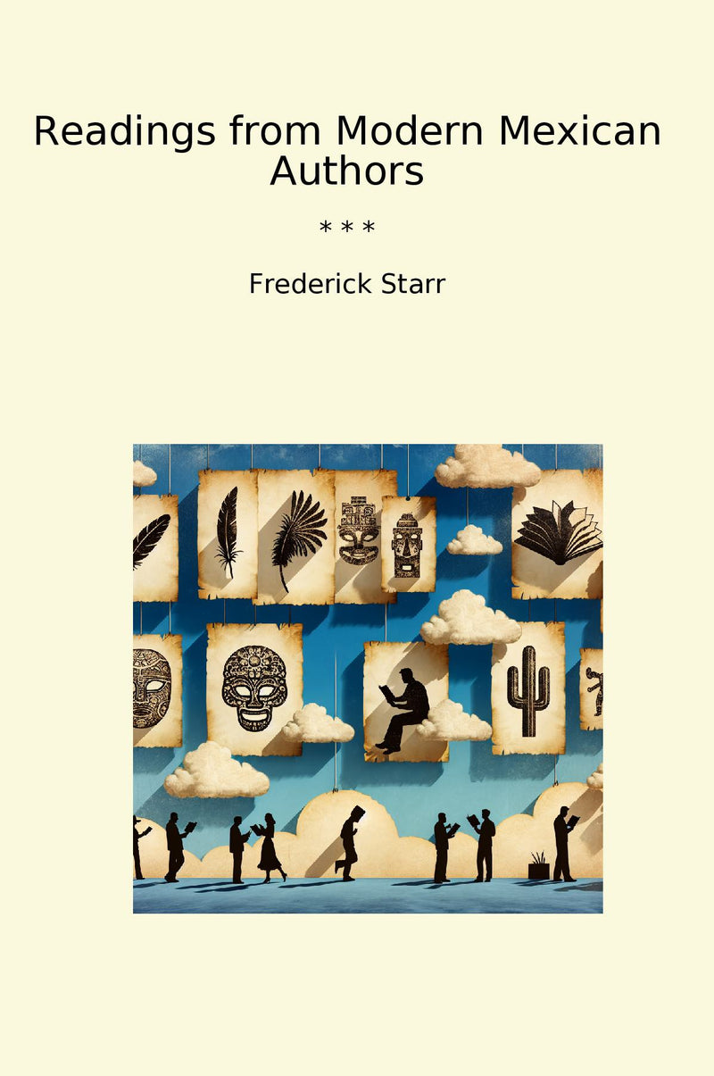 Readings from Modern Mexican Authors