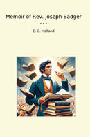 Memoir of Rev. Joseph Badger