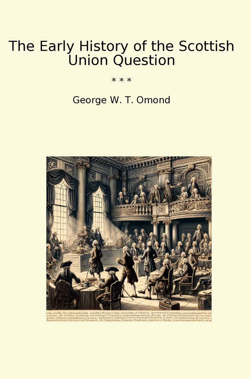 The Early History of the Scottish Union Question