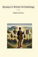 Byways in British Archaeology