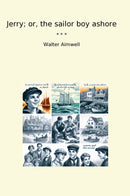 Jerry; or, the sailor boy ashore