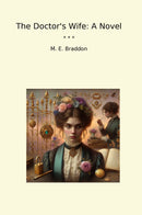 The Doctor's Wife: A Novel