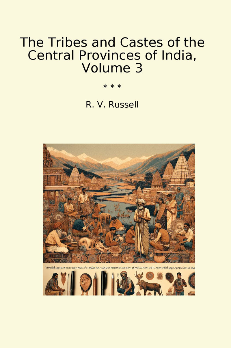 The Tribes and Castes of the Central Provinces of India, Volume 3