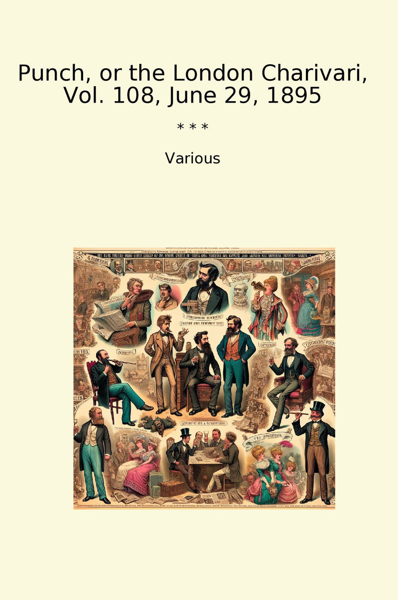 Punch, or the London Charivari, Vol. 108, June 29, 1895
