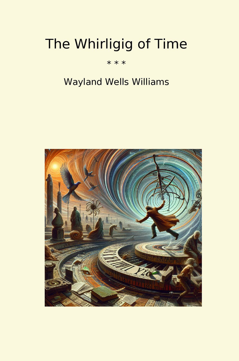 The Whirligig of Time
