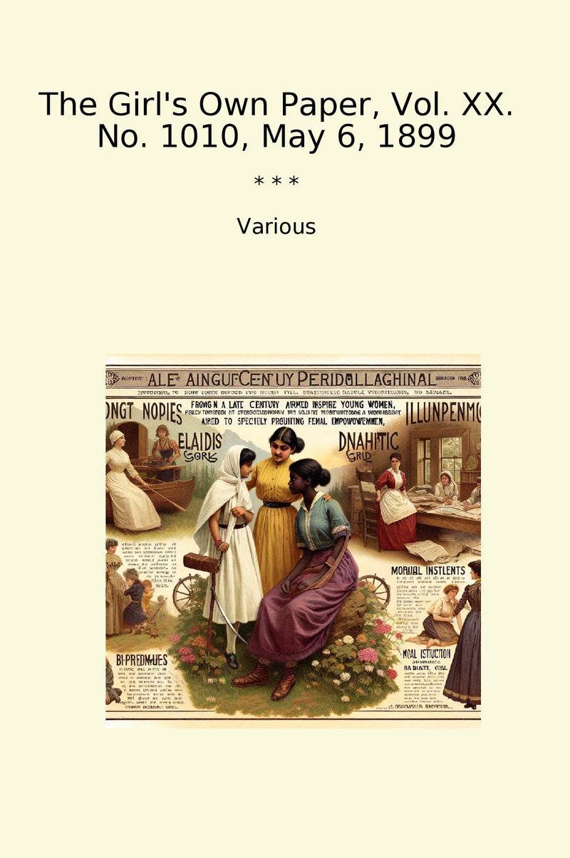 The Girl's Own Paper, Vol. XX. No. 1010, May 6, 1899