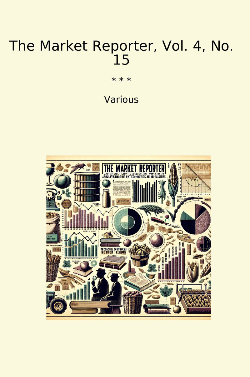 The Market Reporter, Vol. 4, No. 15