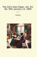 The Girl's Own Paper, Vol. XX, No. 994, January 14, 1899