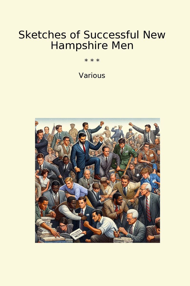 Sketches of Successful New Hampshire Men