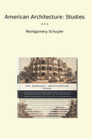 American Architecture: Studies