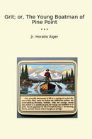 Grit; or, The Young Boatman of Pine Point