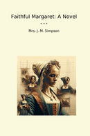 Faithful Margaret: A Novel