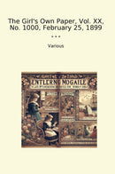 The Girl's Own Paper, Vol. XX, No. 1000, February 25, 1899