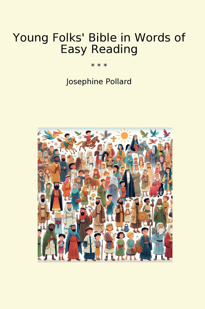 Young Folks' Bible in Words of Easy Reading