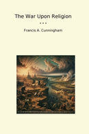 The War Upon Religion
