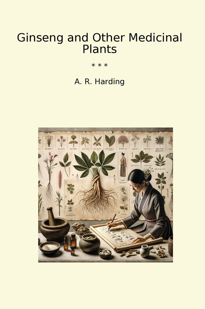 Ginseng and Other Medicinal Plants