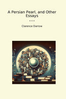 A Persian Pearl, and Other Essays
