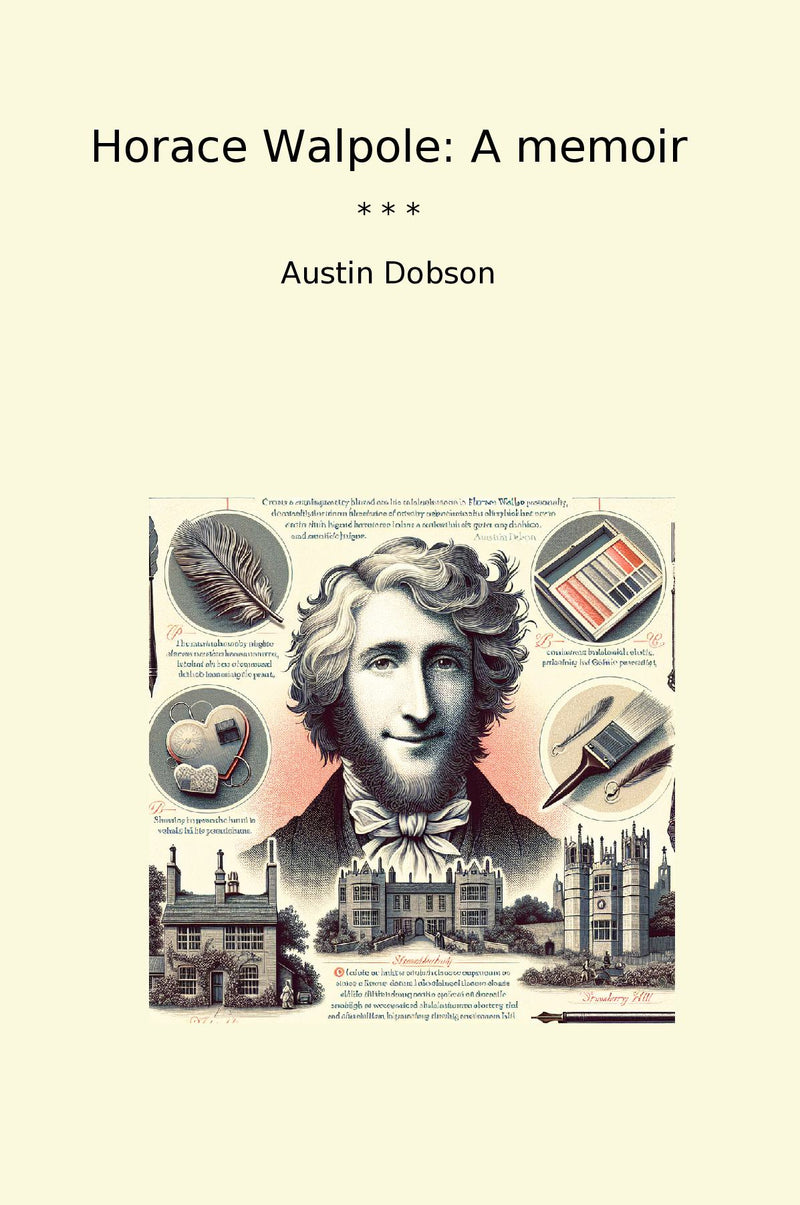 Horace Walpole: A memoir