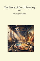 The Story of Dutch Painting