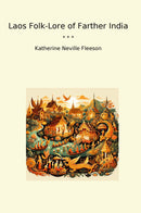 Laos Folk-Lore of Farther India