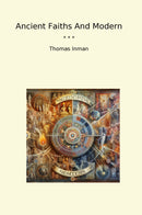 Ancient Faiths And Modern