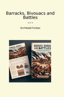 Barracks, Bivouacs and Battles