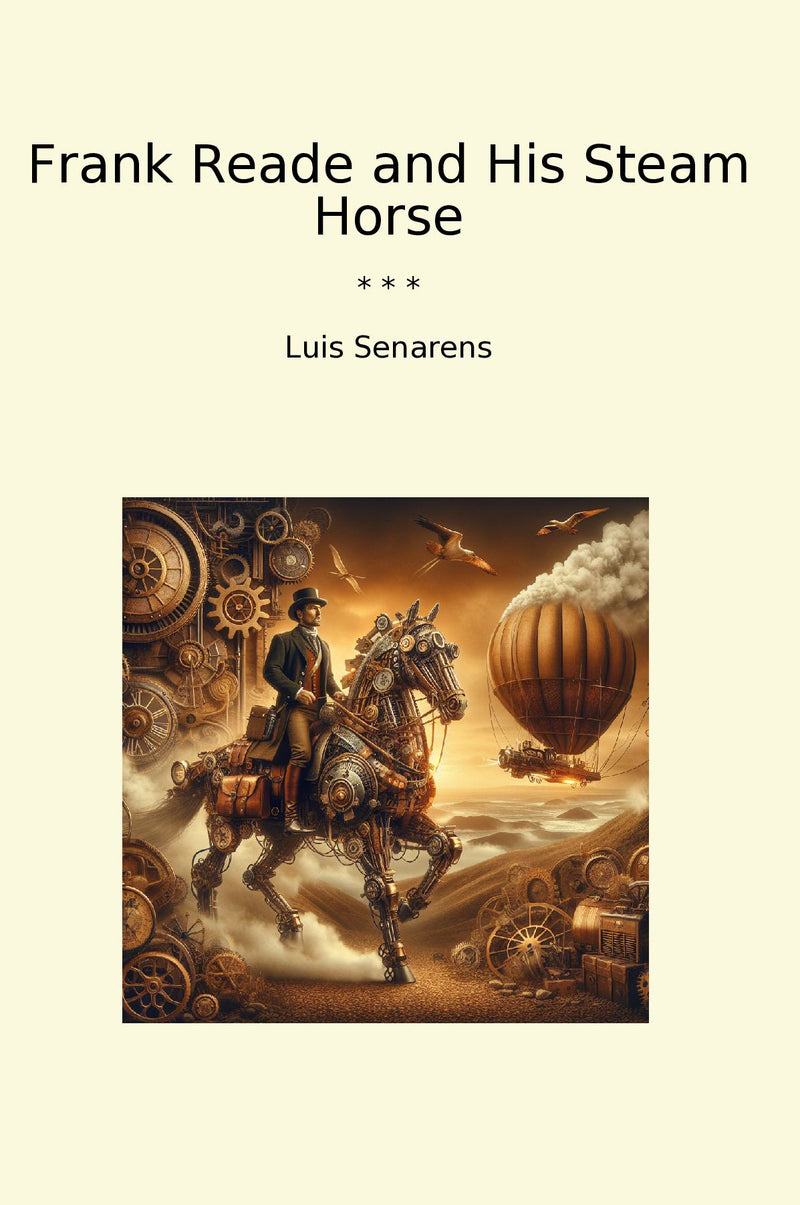 Frank Reade and His Steam Horse