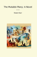 The Mutable Many: A Novel