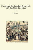 Punch, or the London Charivari, Vol. 93, Nov. 12, 1887