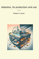 Asbestos, Its production and use