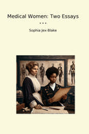 Medical Women: Two Essays