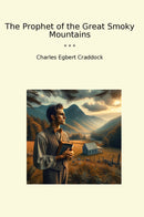 The Prophet of the Great Smoky Mountains