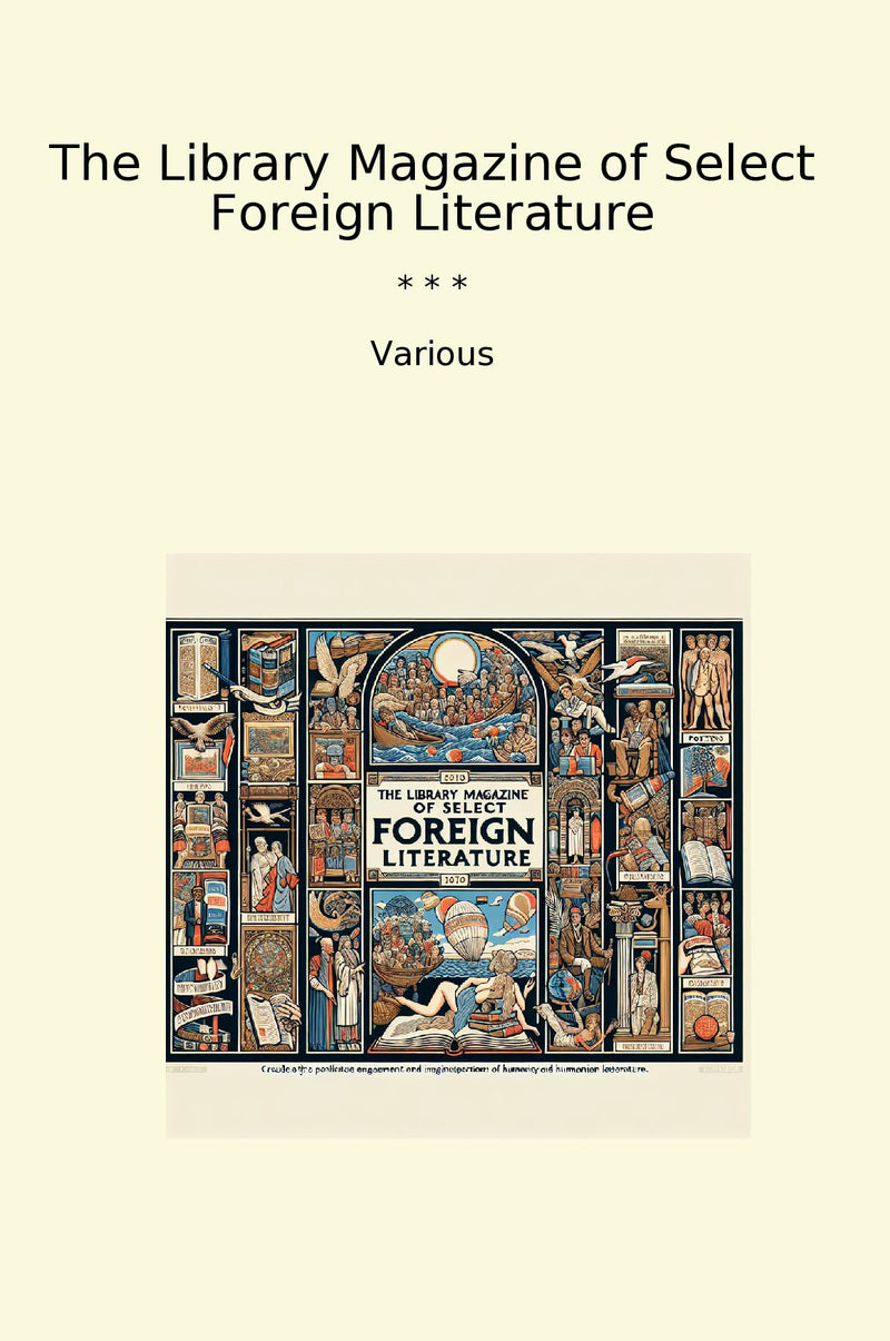 The Library Magazine of Select Foreign Literature