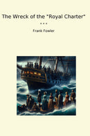 "The Wreck of the "Royal Charter""