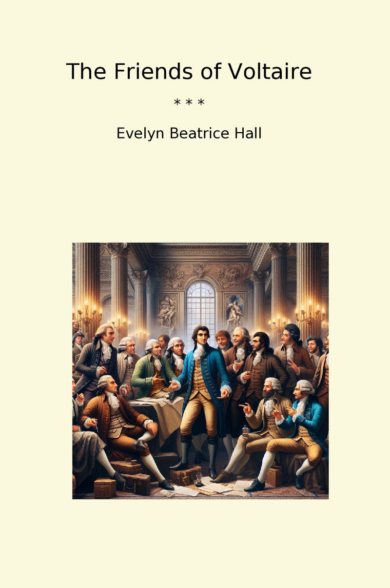 The Friends of Voltaire