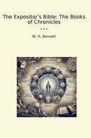 The Expositor's Bible: The Books of Chronicles