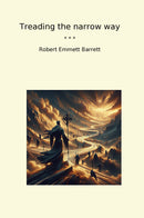 Treading the narrow way