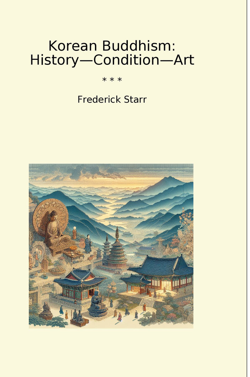 Korean Buddhism: History—Condition—Art