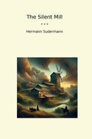 The Silent Mill
